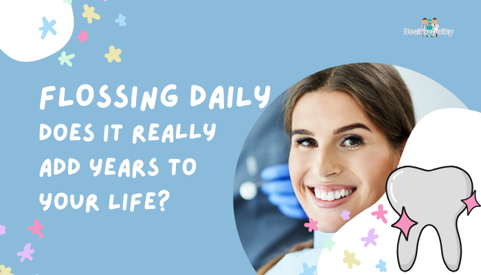 Flossing Daily- Does It Really Add Years to Your Life?