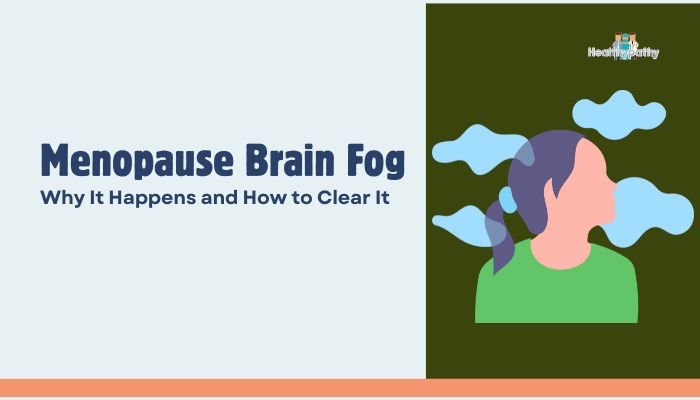 Menopause Brain Fog- Why It Happens and How to Clear It
