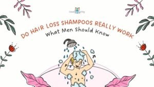 Do Hair Loss Shampoos Really Work? What Men Should Know