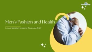 Men’s Fashion and Health: Is Your Necktie Increasing Glaucoma Risk?