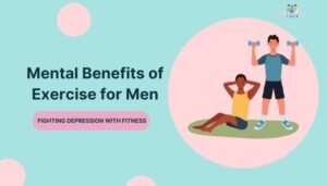 Mental Benefits of Exercise for Men: Fighting Depression with Fitness